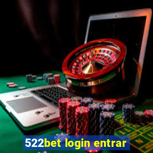 522bet login entrar